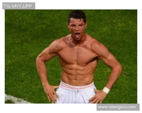 足球明星身材照片全集展示各大球星健美身材与运动魅力的完美结合